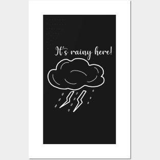 It's rainy here! Posters and Art